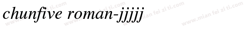 chunfive roman字体转换